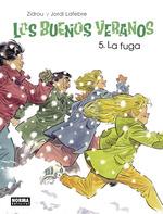 LOS BUENOS VERANOS 5. LA FUGA | 9788467940121 | Zidrou ; Lafabre, Jordi | Librería Castillón - Comprar libros online Aragón, Barbastro