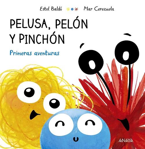 Pelusa, Pelón y Pinchón | 9788469886106 | Baldó, Estel | Librería Castillón - Comprar libros online Aragón, Barbastro