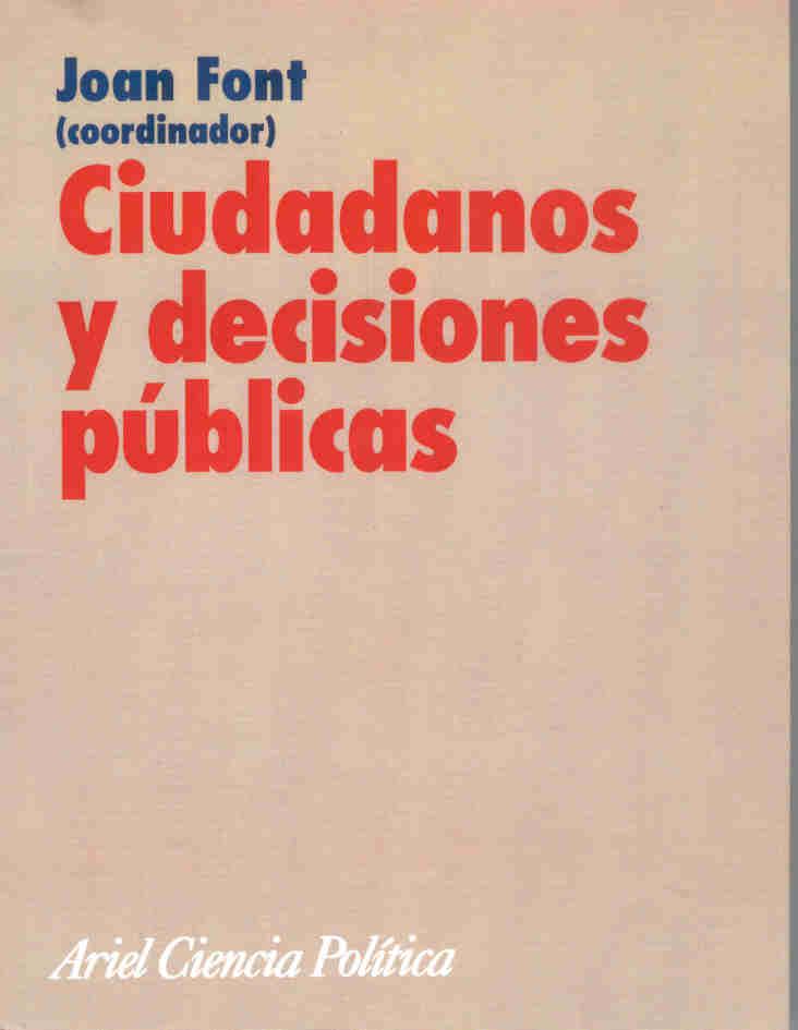 CIUDADANOS Y DECISIONES PUBLICAS | 9788434418189 | FONT, JOAN | Librería Castillón - Comprar libros online Aragón, Barbastro