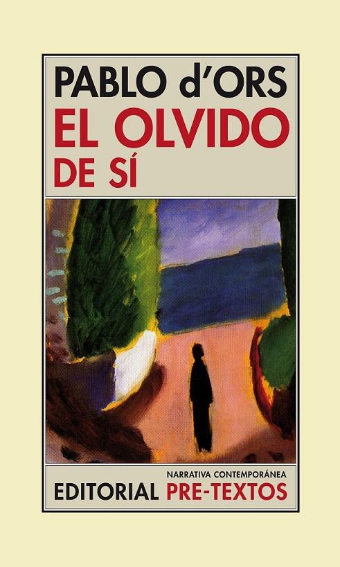 EL OLVIDO DE SI | 9788415576723 | D'ORS, PABLO | Librería Castillón - Comprar libros online Aragón, Barbastro