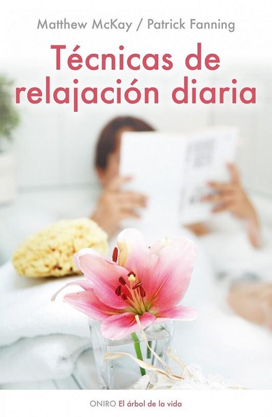 TECNICAS DE RELAJACION DIARIA | 9788497544528 | MCKAY, MATTHEW; FANNING, PATRICK | Librería Castillón - Comprar libros online Aragón, Barbastro