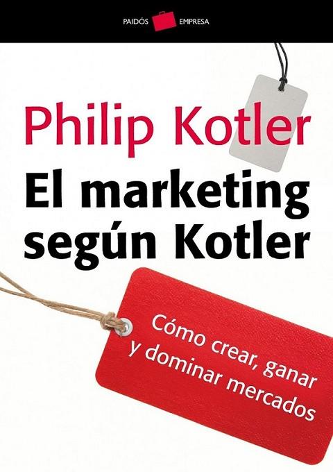 MARKETING SEGÚN KOTLER, EL | 9788449324772 | KOTLER, PHILIP | Librería Castillón - Comprar libros online Aragón, Barbastro