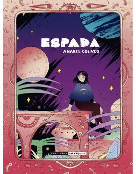 ESPADA | 9788418809170 | COLAZO, ANABEL | Librería Castillón - Comprar libros online Aragón, Barbastro