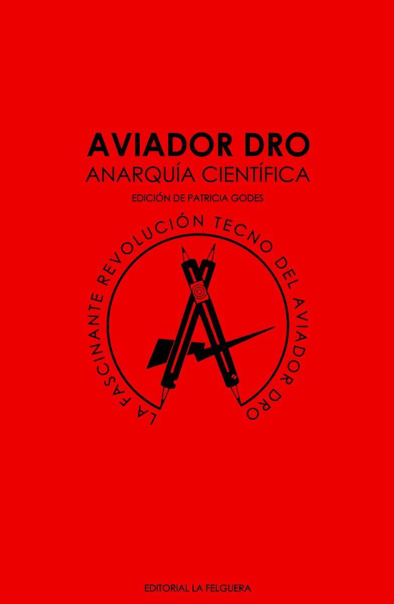 AVIADOR DRO. ANARQUIA CIENTIFICA | 9788412044218 | VV.AA | Librería Castillón - Comprar libros online Aragón, Barbastro