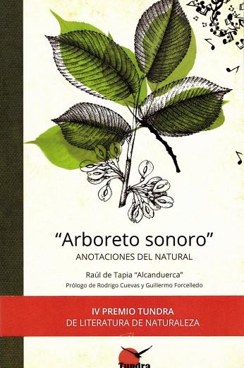 ARBORETO SONORO - ANOTACIONES AL NATURAL | 9788419624000 | DE TAPIA, RAUL | Librería Castillón - Comprar libros online Aragón, Barbastro