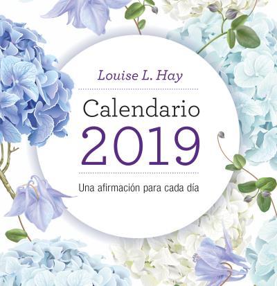 Calendario Louise Hay 2019 | 9788416344314 | Hay, Louise | Librería Castillón - Comprar libros online Aragón, Barbastro