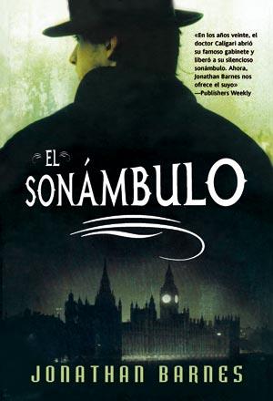 SONAMBULO, EL | 9788498004991 | BARNES, JONATHAN | Librería Castillón - Comprar libros online Aragón, Barbastro