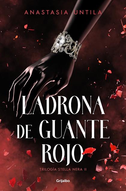 Ladrona de guante rojo (Trilogía Stella Nera 2) | 9788425365713 | Untila, Anastasia | Librería Castillón - Comprar libros online Aragón, Barbastro