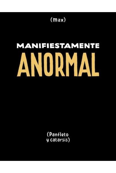 MANIFIESTAMENTE ANORMAL | 9788417442682 | MAX | Librería Castillón - Comprar libros online Aragón, Barbastro