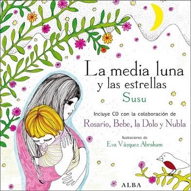 MEDIA LUNA Y LAS ESTRELLAS, LA + CD | 9788484285847 | SUSU | Librería Castillón - Comprar libros online Aragón, Barbastro