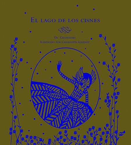 El lago de los cisnes | 9788415357582 | Gastaut, Charlotte | Librería Castillón - Comprar libros online Aragón, Barbastro