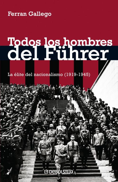 TODOS LOS HOMBRES DEL FUHRER | 9788483465738 | GALLEGO, FERRAN | Librería Castillón - Comprar libros online Aragón, Barbastro