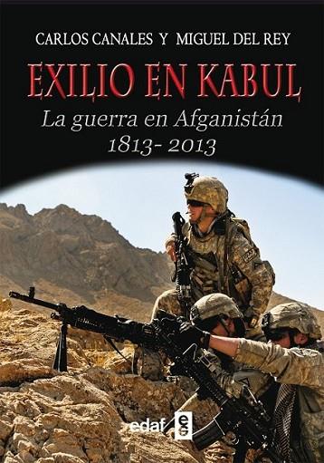 Exilio en Kabul | 9788441433649 | Canales, Carlos; Del Rey, Miguel | Librería Castillón - Comprar libros online Aragón, Barbastro