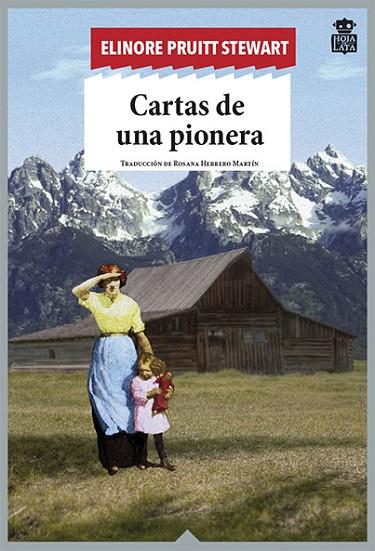 Cartas de una pionera | 9788494115318 | Stewart, Elinore Pruitt | Librería Castillón - Comprar libros online Aragón, Barbastro