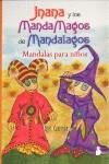 JNANA Y LOS MANDAMAGOS DE MANDALAGOS : MANDALAS PARA NIÑOS | 9788478085392 | GARCIA, LYS | Librería Castillón - Comprar libros online Aragón, Barbastro