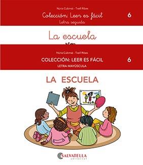 La escuela - Leer es fácil 6 | 9788418427541 | Cubinsà Adsuar, Núria | Librería Castillón - Comprar libros online Aragón, Barbastro