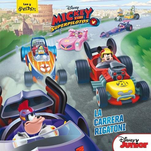 Mickey y los Superpilotos. La carrera Rigatoni | 9788416913817 | Disney | Librería Castillón - Comprar libros online Aragón, Barbastro