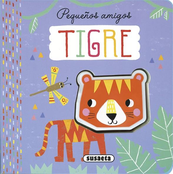 Tigre | 9788467776690 | Ediciones, Susaeta | Librería Castillón - Comprar libros online Aragón, Barbastro