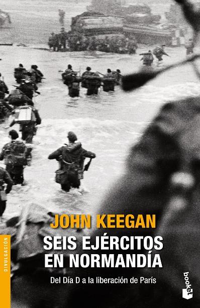 Seis ejércitos en Normandía | 9788408131434 | Keegan, John | Librería Castillón - Comprar libros online Aragón, Barbastro