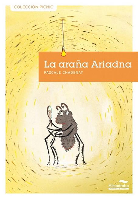 ARAÑA ARIADNA, LA | 9788492702794 | CHADENAT, PASCALE; BOURNAY, DELPHINE (IL.) | Librería Castillón - Comprar libros online Aragón, Barbastro