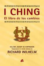 I CHING : EL LIBRO DE LOS CAMBIOS | 9788484451648 | WILHELM, RICHARD | Librería Castillón - Comprar libros online Aragón, Barbastro