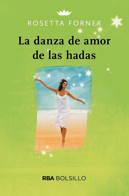 La danza de amor de las hadas (bolsillo) | 9788491870791 | FORNER VERAL, ROSETTA | Librería Castillón - Comprar libros online Aragón, Barbastro