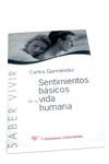 SENTIMIENTOS BASICOS DE LA VIDA HUMANA | 9788479545314 | GURMENDEZ, CARLOS | Librería Castillón - Comprar libros online Aragón, Barbastro
