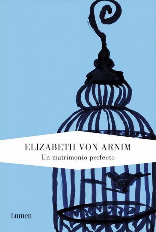 UN MATRIMONIO PERFECTO | 9788426417626 | VON ARNIM, ELIZABETH | Librería Castillón - Comprar libros online Aragón, Barbastro