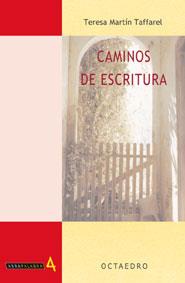 CAMINOS DE ESCRITURA | 9788480635707 | MARTIN TAFFAREL, TERESA | Librería Castillón - Comprar libros online Aragón, Barbastro