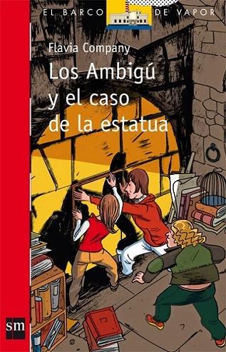 AMBIGU Y EL CASO DE  ESTATUA, LOS - BRCO VAPOR ROJA | 9788467548013 | COMPANY, FLAVIA | Librería Castillón - Comprar libros online Aragón, Barbastro