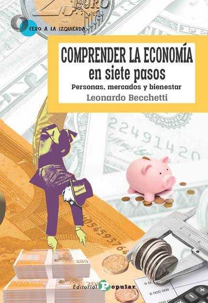 COMPRENDER LA ECONOMIA EN SIETE PASOS | 9788478847280 | BECCHETTI, LEONARDO | Librería Castillón - Comprar libros online Aragón, Barbastro
