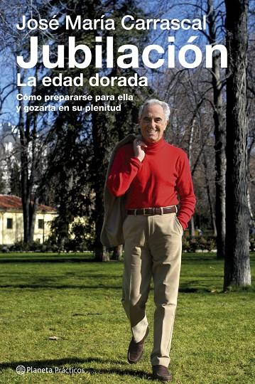 JUBILAICON : LA EDAD DORADA | 9788408066224 | CARRASCAL, JOSE MARIA | Librería Castillón - Comprar libros online Aragón, Barbastro