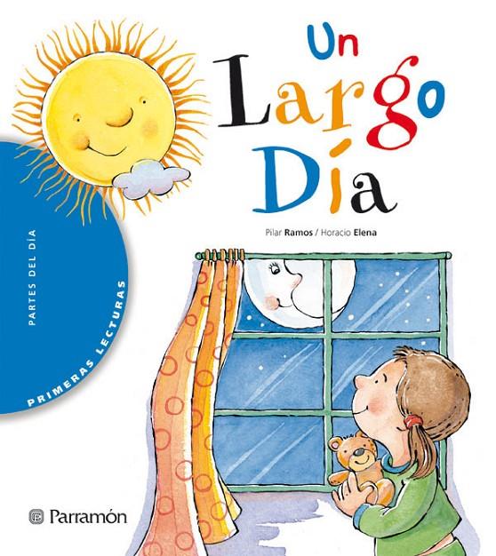 UN LARGO DIA | 9788434225183 | RAMOS, PILAR; ELENA, HORACIO | Librería Castillón - Comprar libros online Aragón, Barbastro