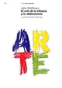ARTE DE LA INFANCIA Y LA ADOLESCENCIA, EL | 9788449312397 | MATTHEWS, JOHN | Librería Castillón - Comprar libros online Aragón, Barbastro