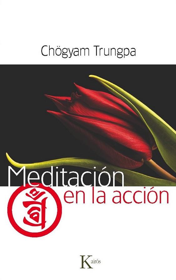 Meditación en la acción | 9788499881942 | Trungpa, Chögyam | Librería Castillón - Comprar libros online Aragón, Barbastro