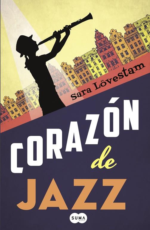 Corazón de jazz | 9788483659212 | LOVESTAM, SARA | Librería Castillón - Comprar libros online Aragón, Barbastro
