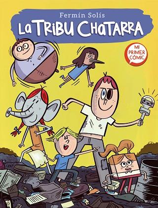La tribu chatarra (La tribu chatarra 1) | 9788448857592 | Solís, Fermín | Librería Castillón - Comprar libros online Aragón, Barbastro