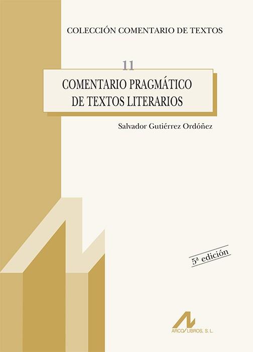 Comentario pragmático de textos literarios | 9788476354148 | Gutiérrez Ordóñez, Salvador | Librería Castillón - Comprar libros online Aragón, Barbastro