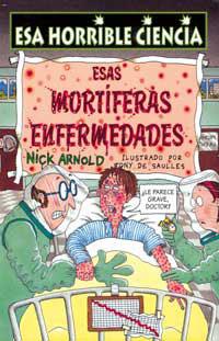 ESAS MORTIFERAS ENFERMEDADES | 9788427220904 | ARNOLD, NICK | Librería Castillón - Comprar libros online Aragón, Barbastro