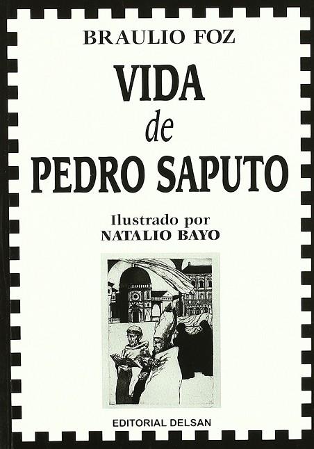 VIDA DE PEDRO SAPUTO | 9788495487421 | FOZ, BRAULIO | Librería Castillón - Comprar libros online Aragón, Barbastro