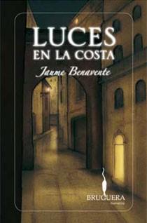 LUCES EN LA COSTA | 9788402420879 | BENAVENTE, JAUME | Librería Castillón - Comprar libros online Aragón, Barbastro