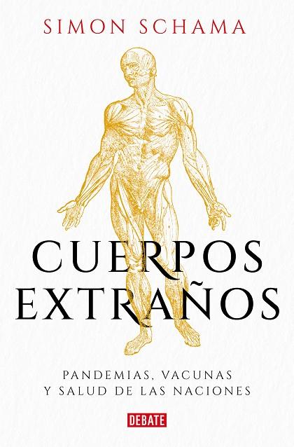 Cuerpos extraños | 9788499929576 | Schama, Simon | Librería Castillón - Comprar libros online Aragón, Barbastro