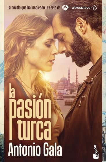 La pasión turca | 9788408289012 | Gala, Antonio | Librería Castillón - Comprar libros online Aragón, Barbastro