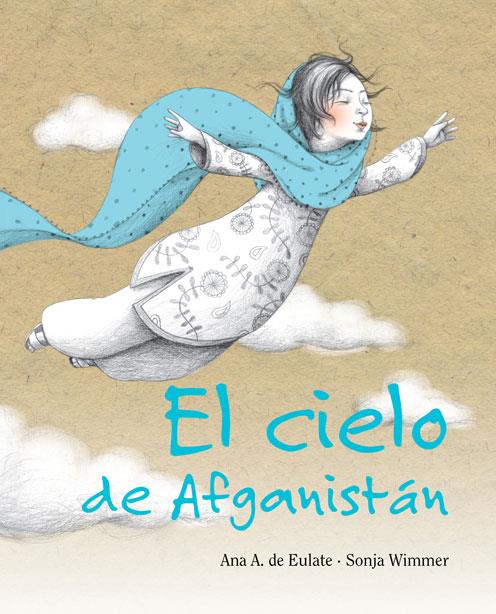 cielo de Afganistán, El | 9788415503002 | Alvarez de Eulate Moreno, Ana Maria | Librería Castillón - Comprar libros online Aragón, Barbastro