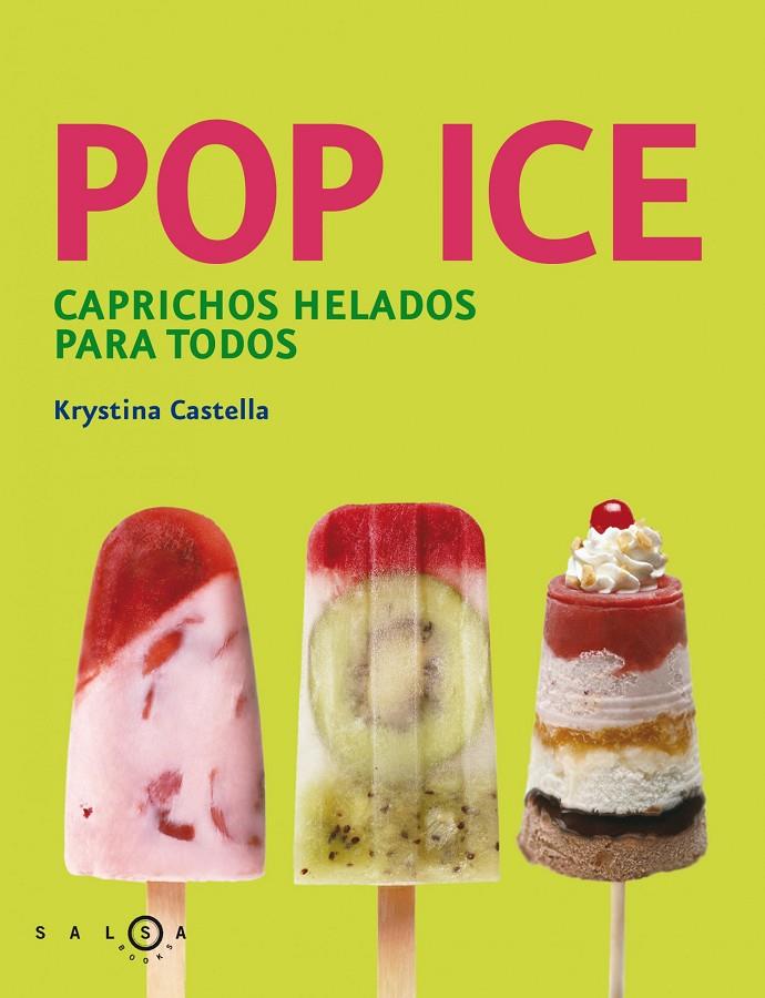 Pop Ice | 9788415193258 | Castella, Krystina | Librería Castillón - Comprar libros online Aragón, Barbastro