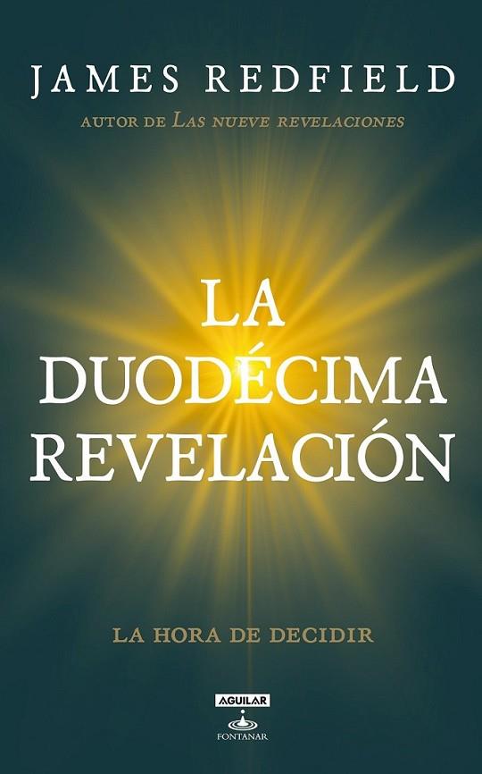 DUODECIMA REVELACION, LA | 9788403101166 | REDFIELD, JAMES | Librería Castillón - Comprar libros online Aragón, Barbastro