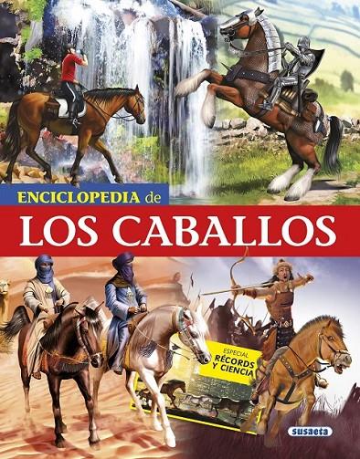Enciclopedia de los caballos | 9788467750614 | Anido, Gerardo | Librería Castillón - Comprar libros online Aragón, Barbastro