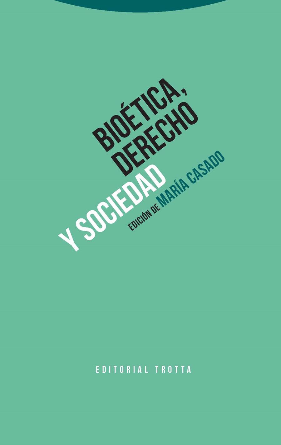 Bioética, derecho y sociedad | 9788498795677 | CASADO, MARÍA (ED.) | Librería Castillón - Comprar libros online Aragón, Barbastro