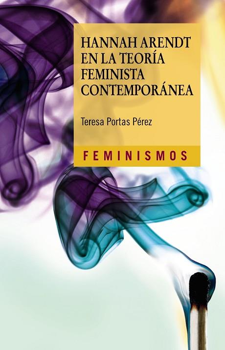 Hannah Arendt en la teoría feminista contemporánea | 9788437644424 | Portas Pérez, Teresa | Librería Castillón - Comprar libros online Aragón, Barbastro