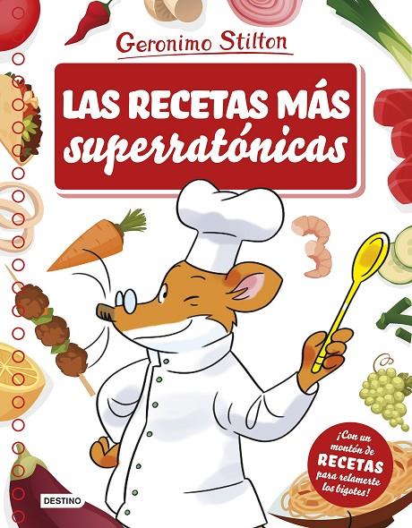Las recetas más superratónicas | 9788408175681 | Stilton, Geronimo | Librería Castillón - Comprar libros online Aragón, Barbastro